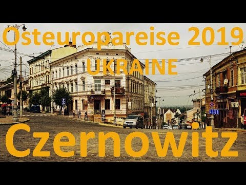 Osteuropareise 2019: Czernowitz  (Bukowina/Ukraine)