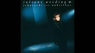 Juliane Werding - Sehnsucht ist unheilbar