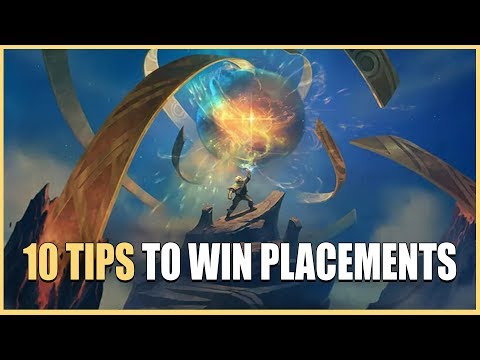 10 Tips To Win All Placements In League Of Legends ( LoL ) Season 8