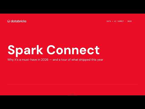 Watch: Apache Spark™ Connect: The Path to Modern, AI-Ready Spark
