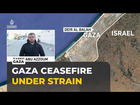 Gaza ceasefire under strain as Israeli strikes continue across the strip