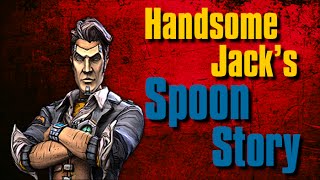 Handsome Jack  - Spoon Story Borderlands 2