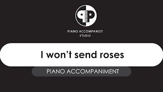 I won't send roses from Mack and Mabel- piano accompaniment