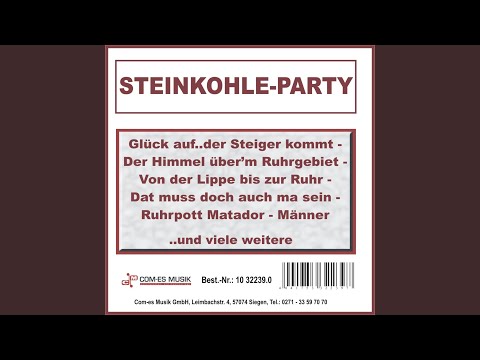 Denn da erschuf der liebe Gott die Mädchen aus dem Kohlenpott