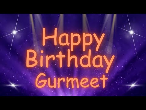 Happy Birthday Gurmeet 🎉 | A Special Wish Just for You! | Let's Celebrate! 🎂