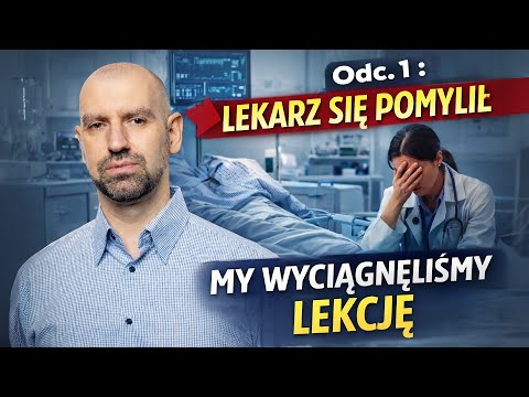 Lekarz się pomylił, my wyciągnęliśmy lekcję. Historia od której wszystko się zaczęło...
