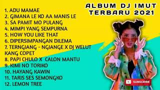 Download lagu ALBUM LAGU||DJ IMUT 2021 HITS mp3