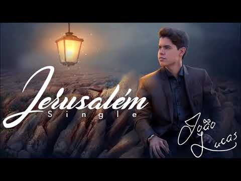 Jerusalém - João Lucas