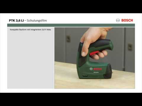 Tutorial: Akku-Tacker PTK 3,6 LI  von Bosch