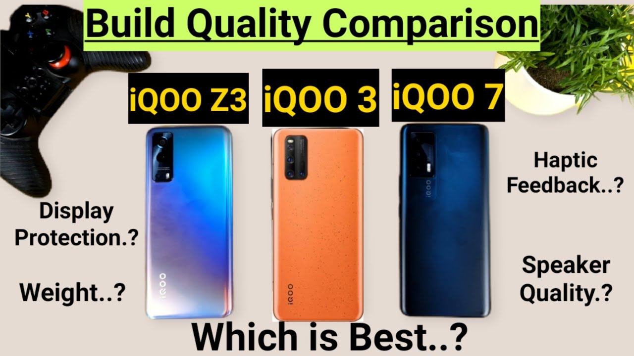 iQOO 7 vs iQOO 3 vs iQOO Z3 build quality comparison which is best and better🤷‍♂️🔥🔥🔥