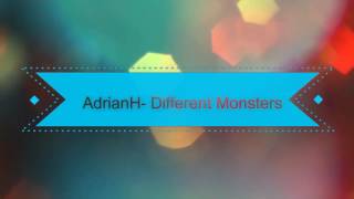 AdrianH - Different Monsters (2016 | Trap)  | AH project