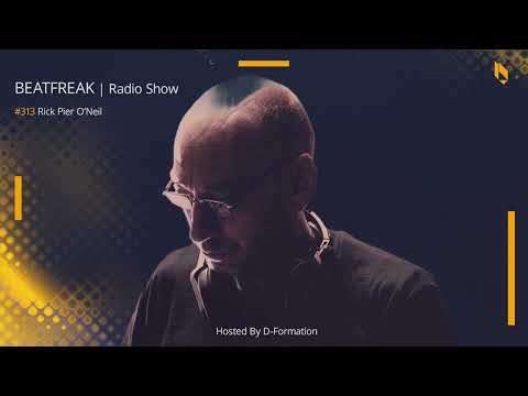 Beatfreak Radio Show By D Formation #313 | Rick Pier O'Neil