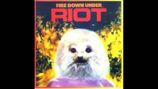 Riot - You&#39;re All I Needed Tonight