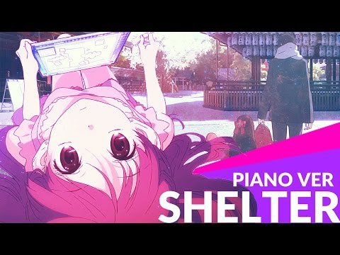Shelter - ᴘɪᴀɴᴏ ᴠᴇʀ - (Cover)【JubyPhonic】