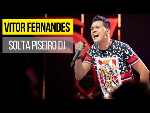 Solta Piseiro DJ - Vitor Fernandes  [Pisadinha]