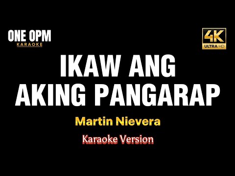 Ikaw Ang Aking Pangarap - Martin Nievera (karaoke version)