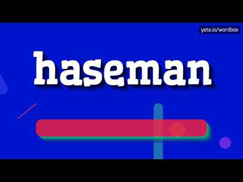 HASEMAN - HOW TO PRONOUNCE IT!?