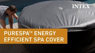 Intex® PureSpa™ Energy Efficient Spa Cover