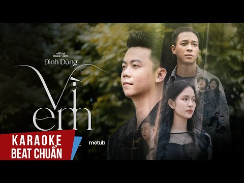 Karaoke | Vì Em - Đình Dũng | Beat Chuẩn Ballab