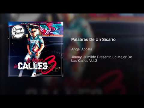 Palabras De Un Sicario - Angel Acosta 2018