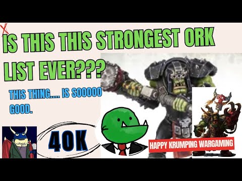 "This Ork List DOMINATES! Your Opponents Will Be Helpless!" Warhammer 40k