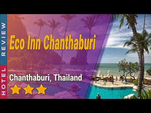 Eco Inn Chanthaburi hotel review | Hotels in Chanthaburi | Thailand Hotels