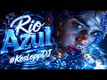 Rio Azul KosloppDJ