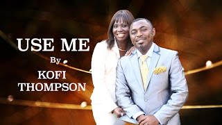 USE ME (Dr Kofi Thompson)