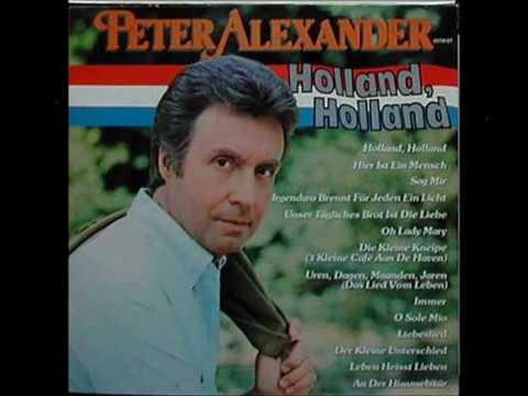 Peter Alexander - Holland, Holland (Kleine Straße in der großen Stadt)