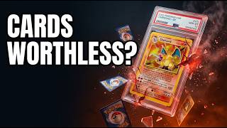 Could Your Pokemon Cards Become Worthless?