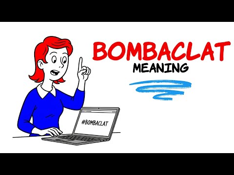 What Does Bombaclat Mean