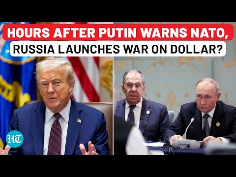 Hours After Putin Threatened NATO From China, His Minister Launches War On Dollar?| Trump,Tariff,US