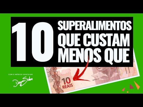 10 Superalimentos que custam menos de 10 reais!