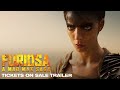 FURIOSA A MAD MAX SAGA Tickets On Sale Trailer
