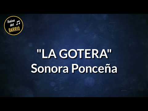 La gotera (LETRA) - Sonora Ponceña
