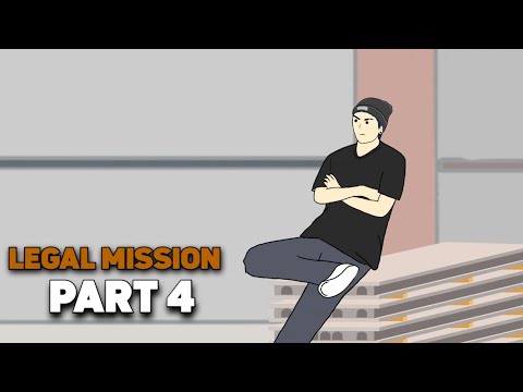 Legal Mission | Part 4 - Animated Drama