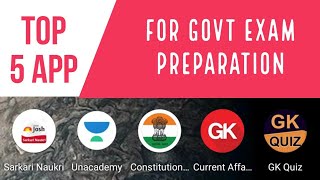 TOP 5 App FOR GOVERNMENT EXAM PREPARATION || TOP 5 App FOR EXAMS LIKE UPSC , SSC ,RRB ,DRDO , etc ||