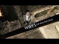 The Walking Dead || WIRES 