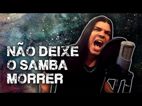 Gustavo Di Padua - Não Deixe o Samba Morrer [Projeto TEM ROCK NO SAMBA]