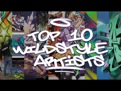 TOP 10 WILDSTYLE GRAFFITI ARTISTS (in no particular order)