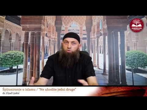 Špijuniranje u islamu / "Ne uhodite jedni druge"  -  dr. Zijad Ljakić