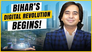  Can Bihar Be India’s Next Tech Hub? | कैसे बिहार बनेगा India का Tech Powerhouse? Digital Revolution 
