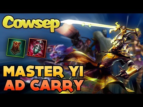 ADC MASTER YI IS SO GOOD - DON'T HATE IT UNTIL YOU TRY IT! - Cowsep INTRODUCTION AND GAMEPLAY