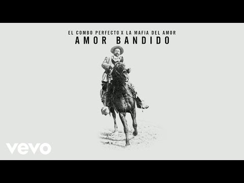 El Combo Perfecto, La Mafia del Amor - Amor Bandido (Audio)