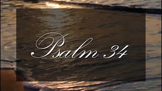 A reading of Psalm 34 with text from the New Living Translation