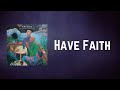 Palace - Have Faith (Lyrics)
