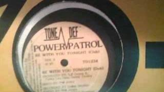 Power Patrol - Be with you tonight