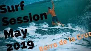 preview picture of video 'BARRA DE LA CRUZ LA OLA PERFECTA PARTE 3 - SURFING MAY 2019'