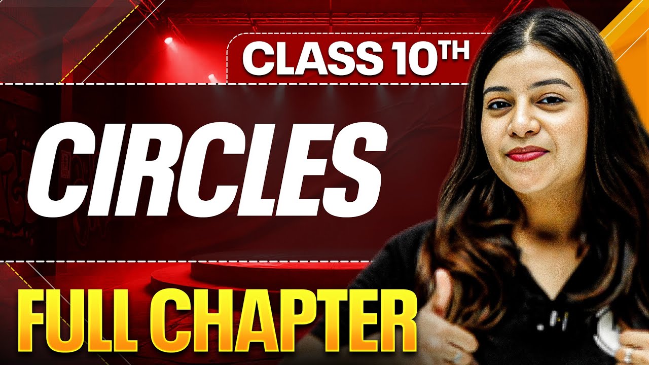 CIRCLES Complete Chapter In One Shot ( Theory + PYQs ) | Class 10 ICSE Board