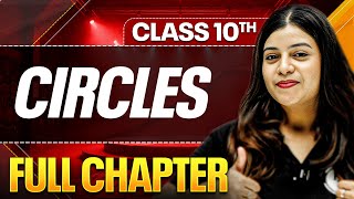CIRCLES Complete Chapter In One Shot ( Theory + PYQs ) | Class 10 ICSE Board